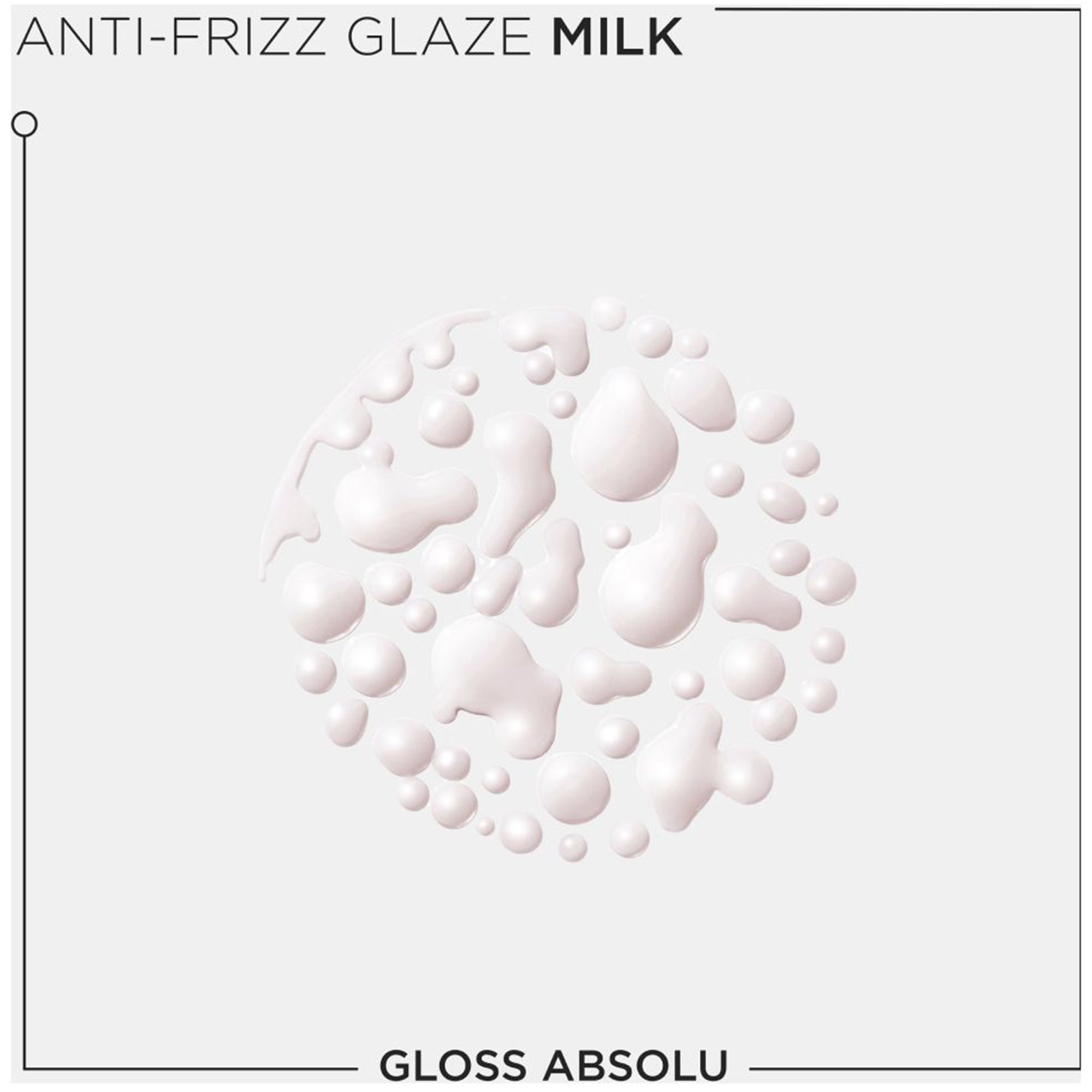 Gloss Absolu Anti-Frizz Glaze Milk Leave-In